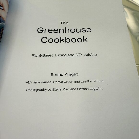 The Greenhouse Cookbook Plant-Based Eating and DIY Juicing - Picture 4 of 6